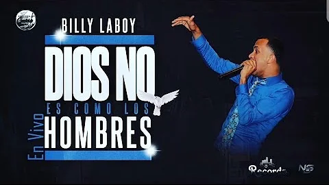 Billy J Laboy Jr. - Dios no es como los Hombres (L...