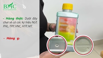 Hướng dẫn phân biệt thuốc trừ cỏ Khai Hoang Q7, G63, Shina, Kenbast, Parato chính hàng BMC