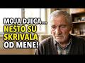 Moja djeca su me počela tretirati kao teret… dok nisam otkrio što su skrivali