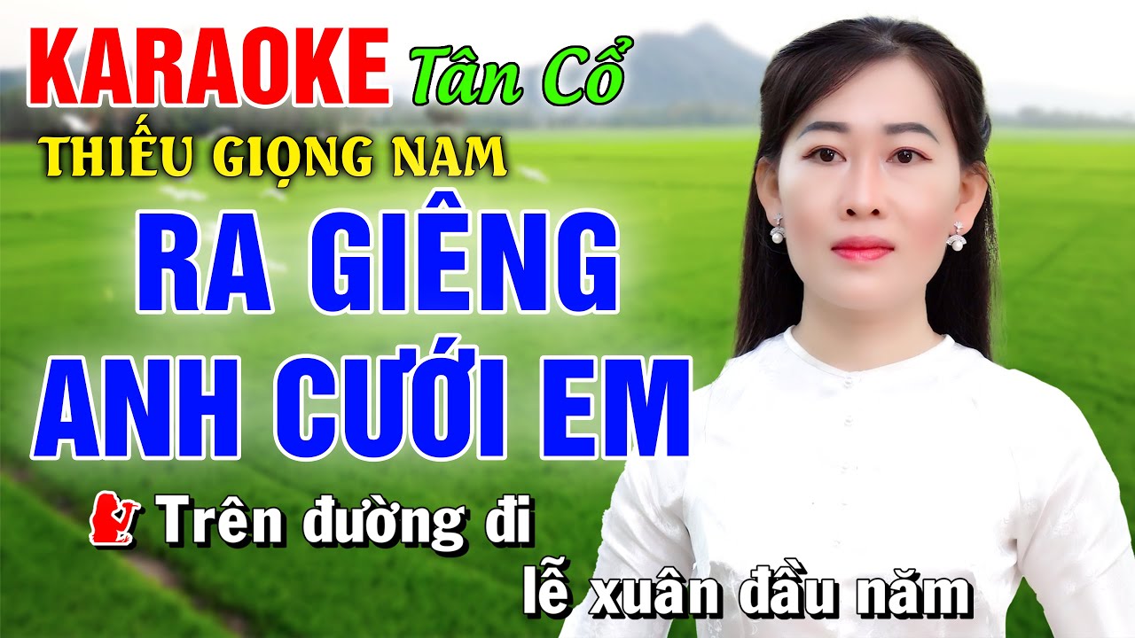 RA GIÊNG ANH CƯỚI EM ➤ Song Ca Cùng Công Linh ➤ TÂN CỔ Thiếu Kép 2025 Song ca: Công Linh
