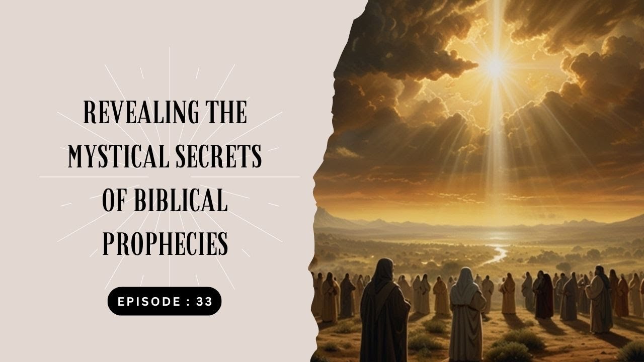 Revealing the Mystical Secrets of Biblical Prophecies - YouTube