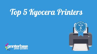 Top 5 Kyocera Printers