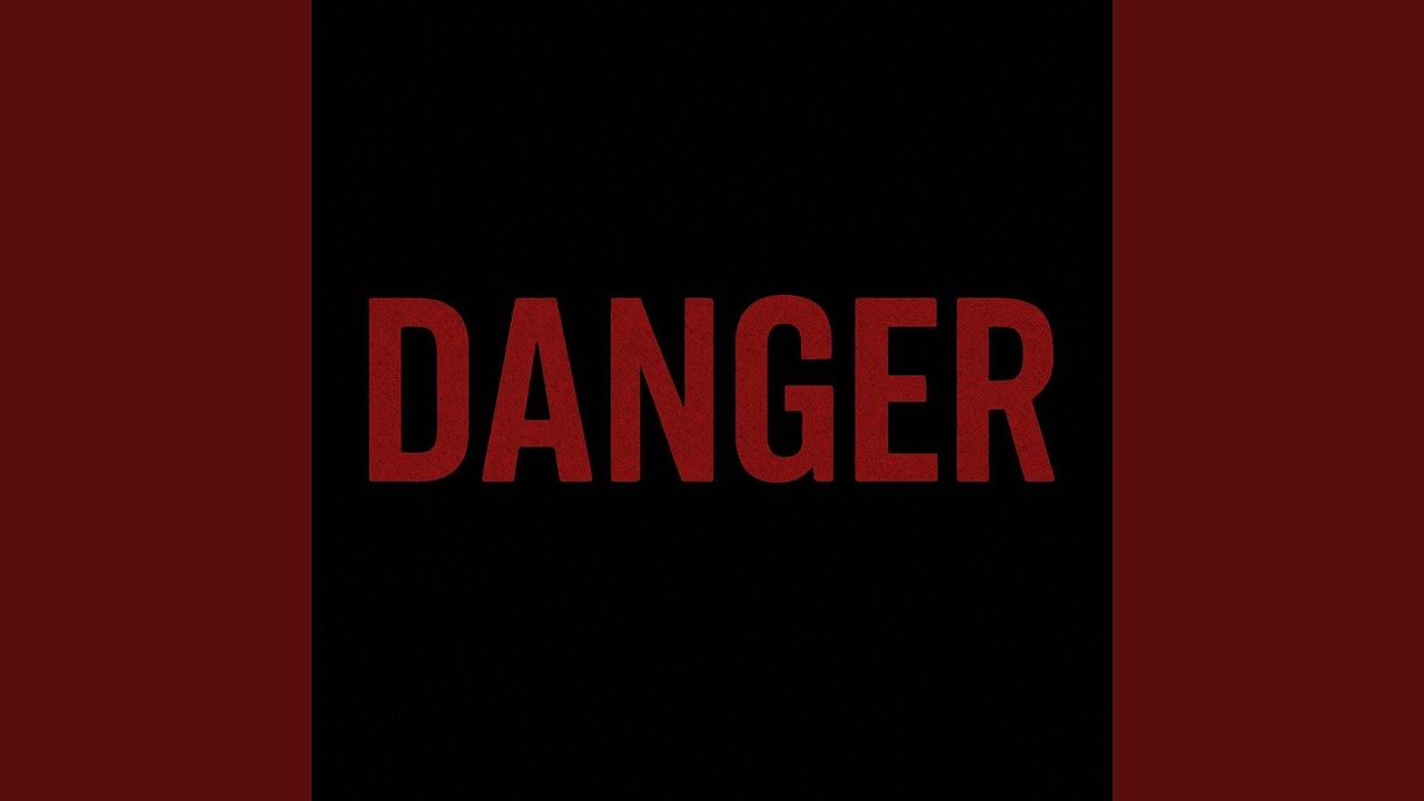 DANGER
