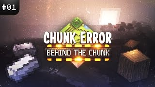 Chunk Error: Behind the Chunk / #1 / Mainland Trip / Minecraft