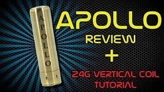 Apollo Mechanical Mod Review with 24g Vertical Coil Build Tutorial on Tobh Atty 2.5