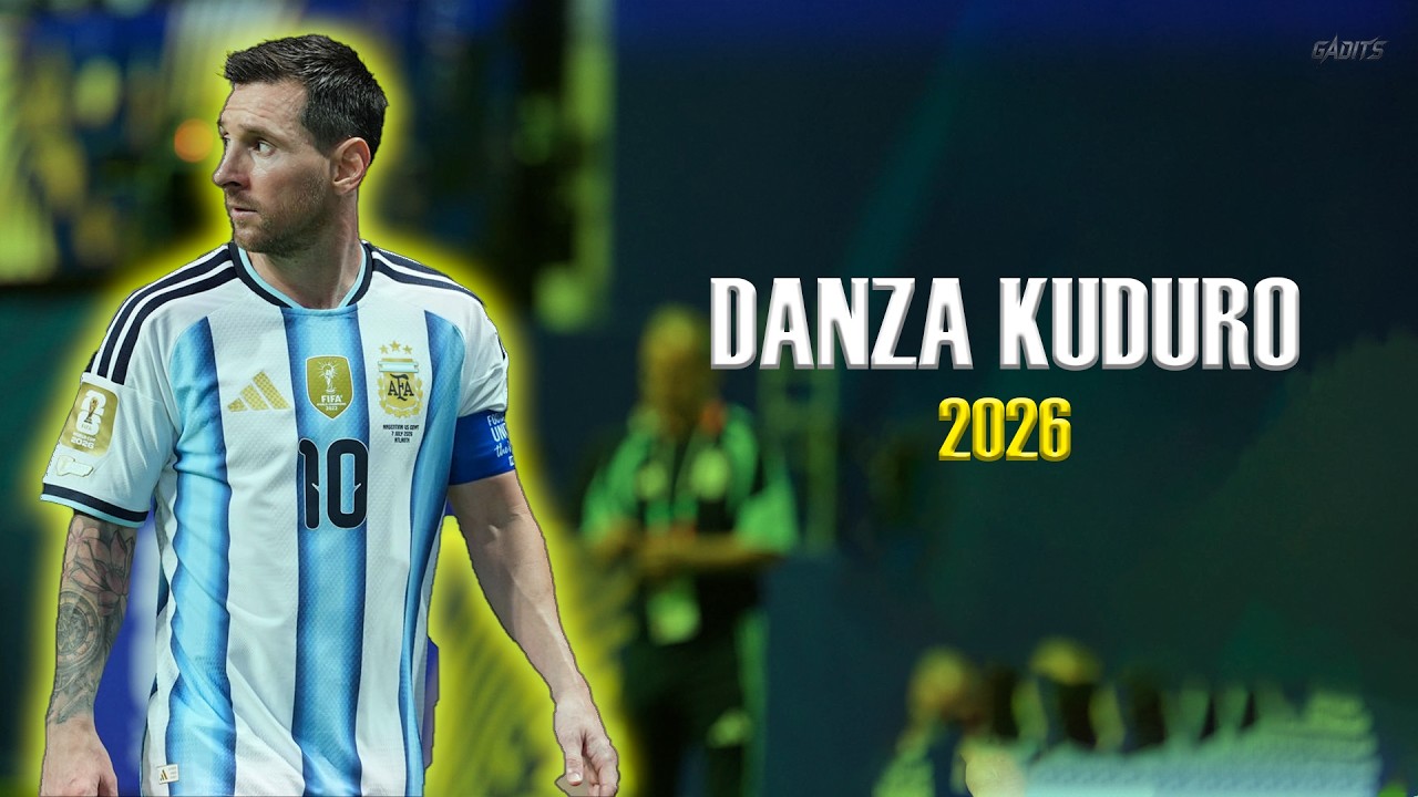 Lionel Messi | Danza Kuduro | Don Omar & Lucenzo | Skills & Goals 2026 ʜᴅ
