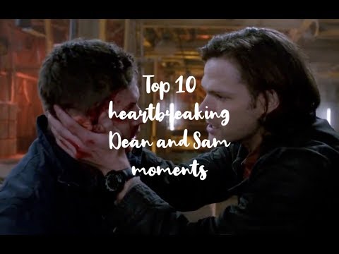 My Top 10 Heartbreaking Dean & Sam Moments | Supernatural