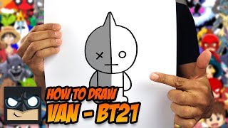 HOW TO DRAW BT21 | VAN | STEP BY STEP TUTORIAL