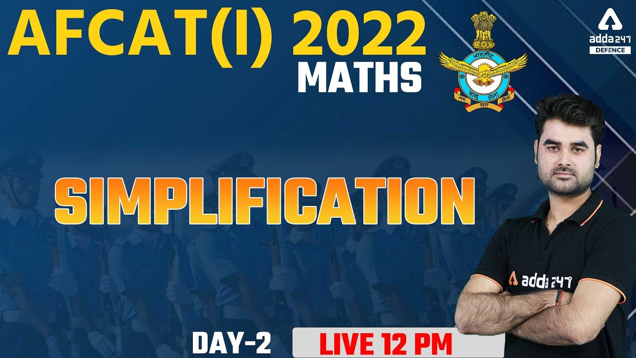 AFCAT 1 2022 | Maths | Simplification