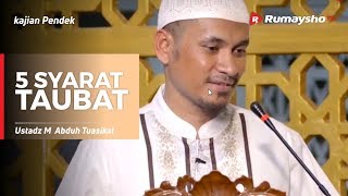 5 Syarat Taubat - Ustadz M Abduh Tuasikal