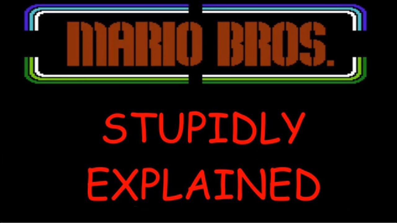 Stupidly Explained: Mario Bros.