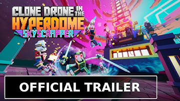 Clone Drone in the Hyperdome - Official 