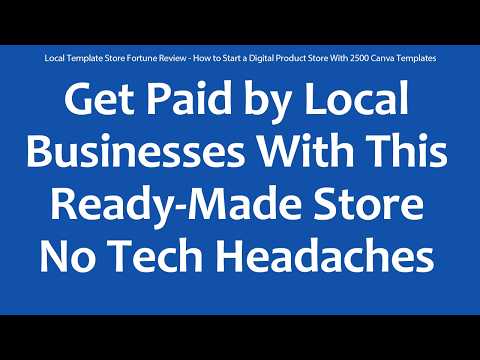 Local Template Store Fortune Review - How to Start a Digital Product Store With 2500 Canva Templates