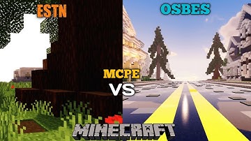 ESTN Shader Vs OSBES Shader [New update]Ultra Realistic Shaders Mcpe