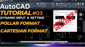 03_AutoCAD Tutorial || Dynamic Input || Polar and Cartesian format || Absolute and Relative