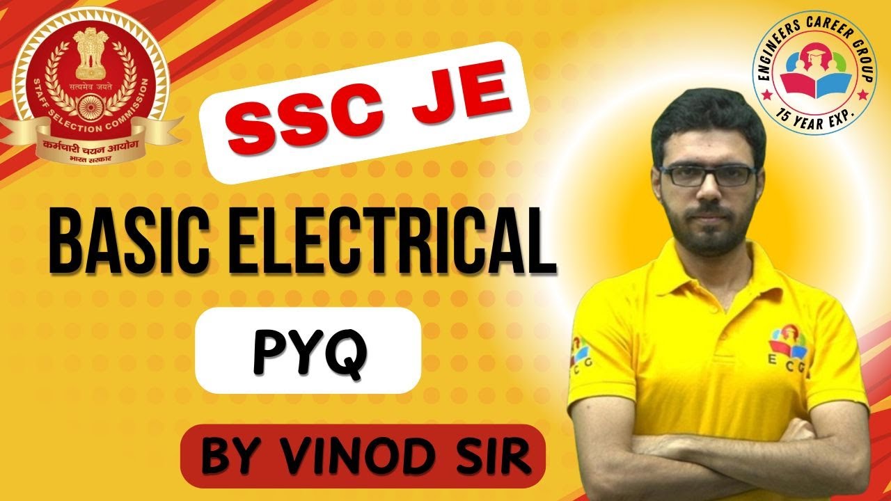 Basic Electrical SSC JE PYQ || Session -01||Engineers Career Group ...