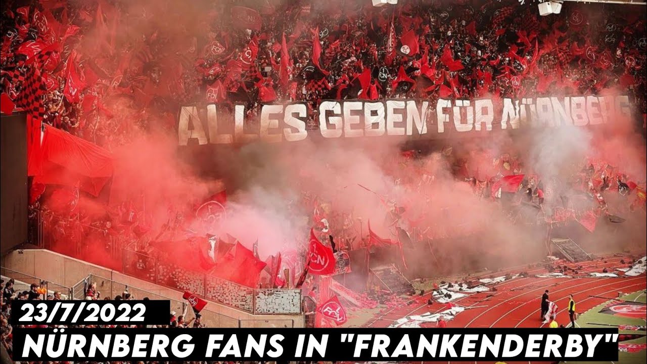 FC NÜRNBERG FANS IN "FRANKENDERBY" || 1. FC Nürnberg vs Greuther furth 23/7/2022