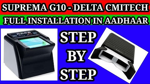 Suprema Real scan g10 - Delta CMITECH INSTALLATION in aadhaar Software|| listening answering