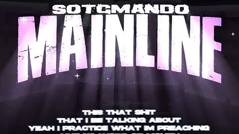 SotgMando - Mainline (Official Lyric Video)