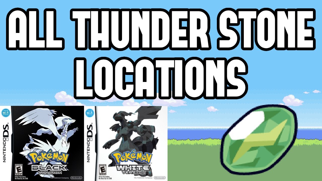 All Thunder Stone Locations in Pokemon Black & White