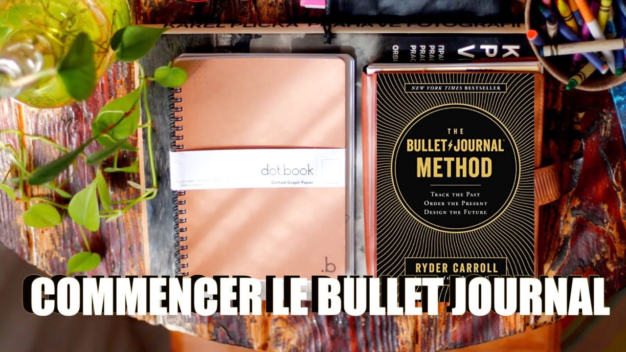 Comment commencer le bullet journal - selon le livre The bullet journal method