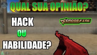 Qual sua opinião? Hack ou Habilidade? [CF/AL]