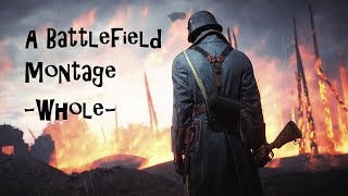 A Battlefield Montage - Whole