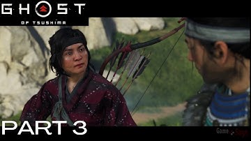 GHOST OF TSUSHIMA Walkthrough Gameplay Part 3-THE WARRIOR