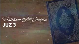 Haitham Al-Dokhin - Juz 3