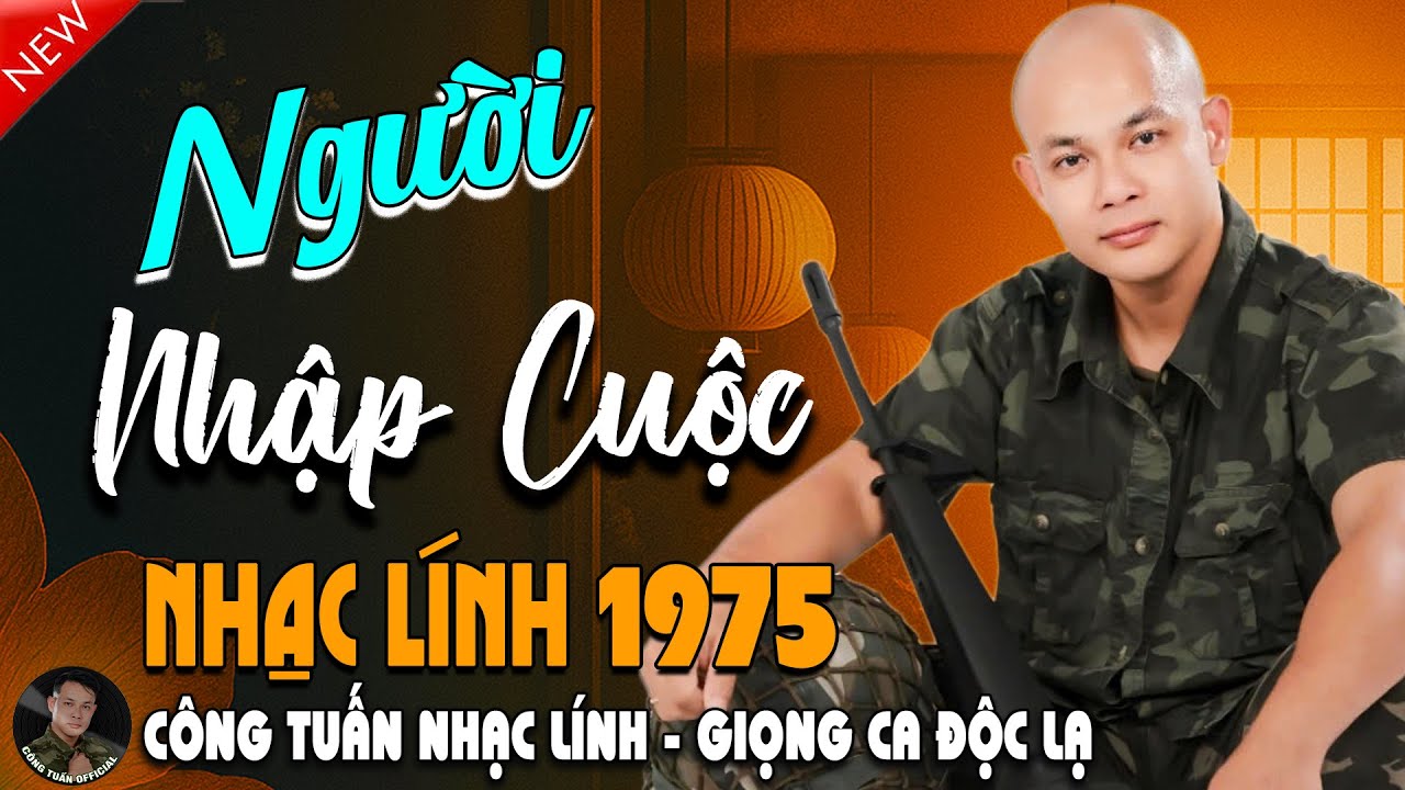 NGƯỜI NHẬP CUỘC VOL2 - CÔNG TUẤN ➤ LK Nhạc Lính 1975 Tuyển Chọn➤NHẠC VÀNG XƯA HẢI NGOẠI ĐỘC LẠ 2025
