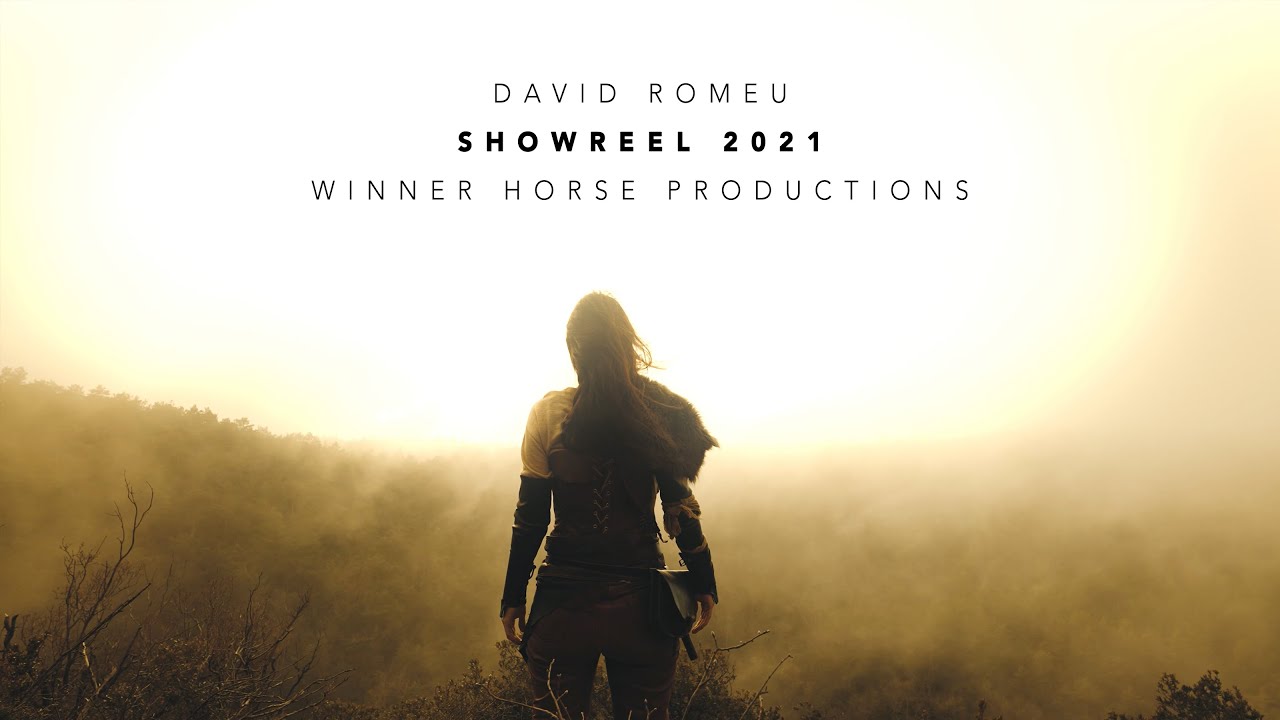 SHOWREEL 2021 - By DAVID ROMEU [Winner Horse Productions] - YouTube