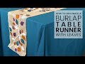 How to Decorate a Burlap Table Runner How to Decorate a Burlap Table Runner