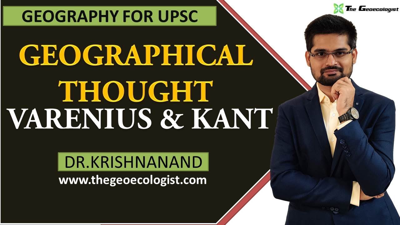 CONTRIBUTIONS OF VARENIUS AND KANT IN GEOGRAPHICAL THOUGHT By Dr
