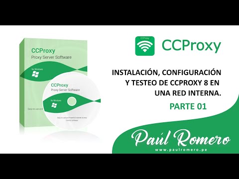Parte 01 - Instalación, configuración y testo de CCProxy 8 en una red interna | Arisor Tech