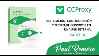 Parte 01 - Instalación, configuración y testo de CCProxy 8 en una red interna | Arisor Tech