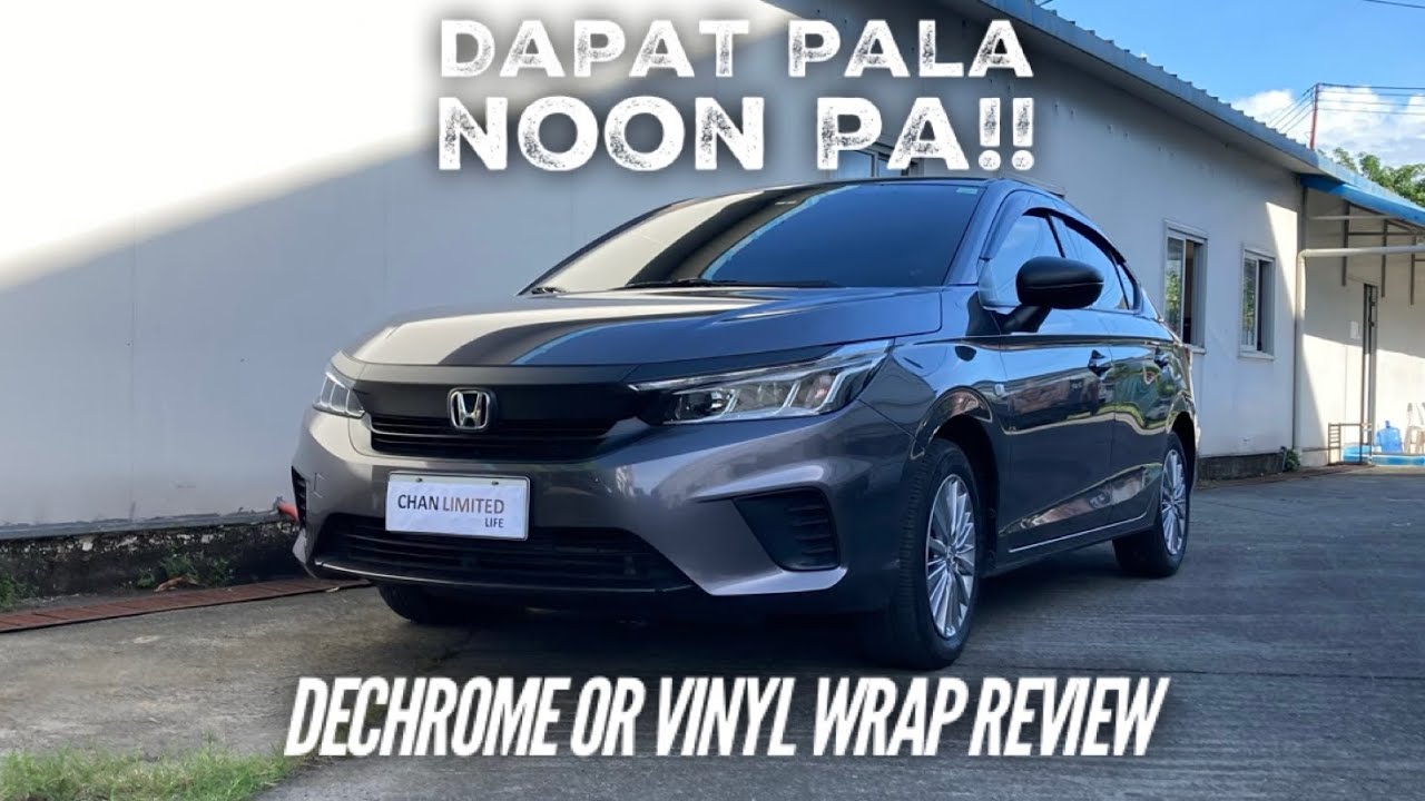 Dechrome or Vinyl Car Wrap Review for Honda City GN S CVT