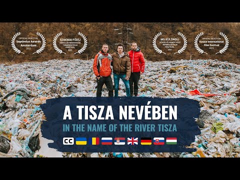 A Tisza nevében - teljes dokumentumfilm