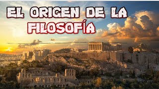 EL ORIGEN DE LA FILOSOFÍA Y LOS PRIMEROS FILÓSOFOS, en 6 minutos.