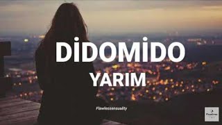 Didomido - Yarım (Sözleri/Lyrics) Resimi