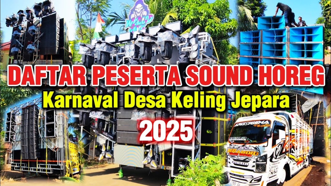 DAFTAR PESERTA SOUND HOREG KARNAVAL KELING JEPARA 2025