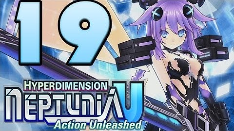 Hyperdimension Neptunia U: Action Unleashed Walkthrough Part 19 English (PSVITA) Chapter 2