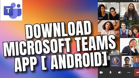 How to Download Microsoft Teams on Android 2025?