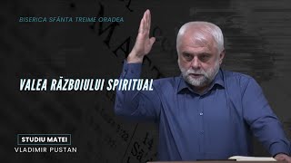 Vladimir Pustan | MATEI | 74.Valea războiului spiritual | Cireșarii TV | 25.02.2024