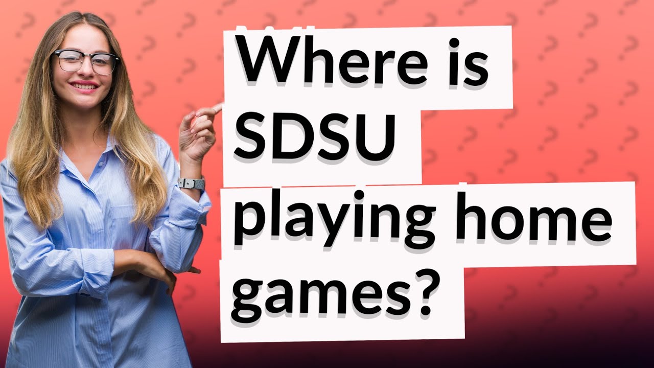 Where is SDSU playing home games? YouTube