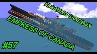 Floating Sandbox #57 | Sinking of the Empress Of Canada |