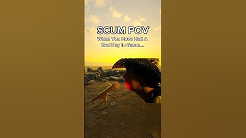 SCUM POV When You Have Had A Bad Day In Game….#scum #scumgame #scumgameplay #shorts