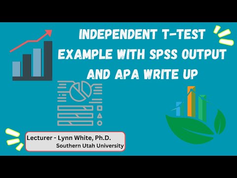 10. Independent t-test example with SPSS output and APA write up