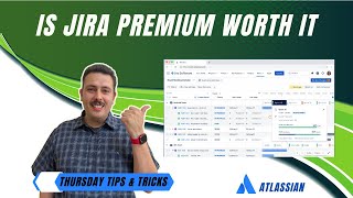 Jira Premium:  Is it Worth it..?