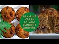 Alkaline Vegan Banana Blueberry & Walnut Muffins - Easy Vegan Banana Muffins- Egg free Muffins