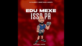 Edu Mexe Isso Pá ( Hino Do TikTok ) Afro House Resimi